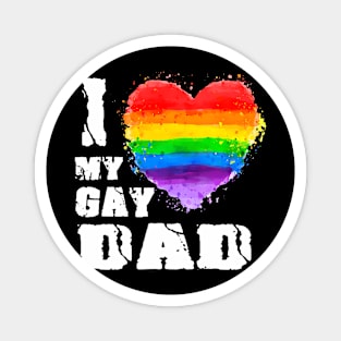 I Love My Gay Dad LGBT Magnet